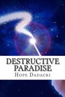 Destructive Paradise 1493622749 Book Cover