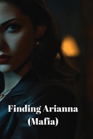 Finding Arianna (Mafia) B0DRY2XY3J Book Cover