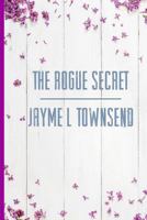 The Rogue Secret 1548132985 Book Cover