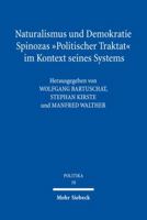 Naturalismus Und Demokratiespinozas 'Politischer Traktat' Im Kontext Seines Systems: Ein Kommentar 3161535278 Book Cover