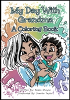 My Day With Grandma: A Coloring Book 1737060140 Book Cover
