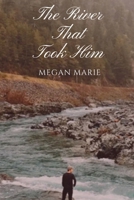 The River That Took Him B0F9YYCJ44 Book Cover