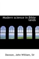 Modern science in Bible lands 124152615X Book Cover