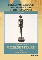 Modernist Figures: New Poetries (The Best of Scholars and Scholarship in the Humanities) 3838221095 Book Cover