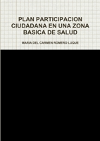 Plan Participacion Ciudadana En Una Zona Basica de Salud 1291095152 Book Cover