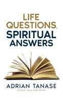 Life Questions, Spiritual Answers B0BT6V58Q3 Book Cover