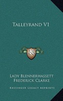 Talleyrand, Volume 1 1162805269 Book Cover