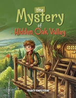 The Mystery of Hidden Oak Valley B0H6ZP4X8M Book Cover
