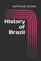 History of Brazil B0H3T794D1 Book Cover