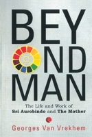Beyond Man [Jan 01, 2007] Vrekhem, Georges Van 812911142X Book Cover