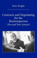 Contracts and Negotiating for the Businessperson: You and Your Lawyer 159460276X Book Cover