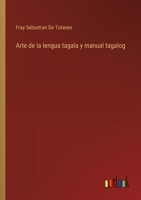 Arte de la lengua tagala y manual tagalog 3368100076 Book Cover
