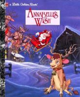 Annabelle's Wish (Little Golden Book) 0307988430 Book Cover