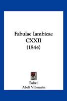 Fabulae Iambicae CXXII (1844) 1161020578 Book Cover