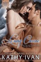 Losing Cassie 1491265841 Book Cover