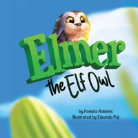 Elmer The Elf Owl 1957308079 Book Cover