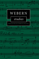 Webern Studies (Cambridge Composer Studies) 0521118816 Book Cover