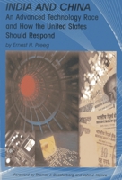 India and China: An Advanced Technology Race and How the United States Should Respond 0974567434 Book Cover