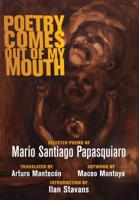 Poetry Comes out of My Mouth 1944884408 Book Cover