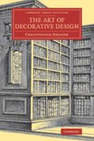 ART OF DECORATIV DES (The Aesthetic movement & the arts and crafts movement) 101365238X Book Cover