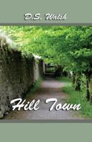 Hill Town 1977234259 Book Cover