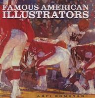 Famous American Illustrators 0785815600 Book Cover