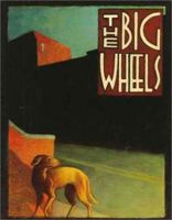 The Big Wheels 1560971363 Book Cover
