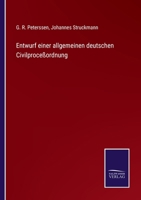 Entwurf einer allgemeinen deutschen Civilproceßordnung 3375036361 Book Cover