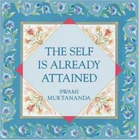 The Self Is Already Attained 0911307745 Book Cover