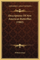 Descriptions of New American Butterflies 1120188024 Book Cover