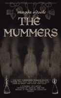The Mummers B0GSDZMT85 Book Cover