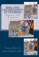 Risk and Uncertainty in Tourism: Theory and Practice 615507514X Book Cover