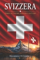 LA SVIZZERA (Italian Edition) B0HH99HFH2 Book Cover