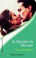 A Doctor's Honor (Harlequin Medical Romance, #79) 0263179710 Book Cover