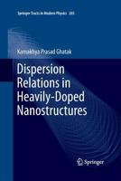 Dispersion Relations in Heavily-Doped Nanostructures 331920999X Book Cover