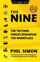 The Nine: The Tectonic Forces Reshaping the Workplace B0C1DX56SL Book Cover
