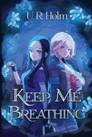 Keep Me Breathing 9152758648 Book Cover