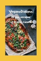 VeganoItaliano. 15 raw versions of Italian cuisine B08HQ4XT22 Book Cover