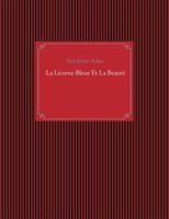 La Licorne Bleue Et La Beauté 2322161918 Book Cover