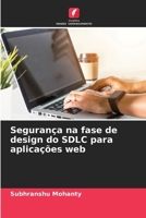Segurança na fase de design do SDLC para aplicações web (Portuguese Edition) 6207628624 Book Cover
