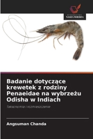 Badanie dotyczace krewetek z rodziny Penaeidae na wybrzezu Odisha w Indiach (Polish Edition) 6209456154 Book Cover