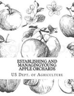 Establishing and Managing Young Apple Orchards 1986710297 Book Cover