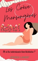 Les Crève-mensongères B0B92P2CH5 Book Cover