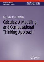 Calculus: A Modeling and Computational Thinking Approach 3031246802 Book Cover