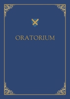 Oratorium secundum usum Domus Sancti Philippi Nerii Cardiffensis: The Daily Prayers of the Cardiff Oratory 1471697118 Book Cover