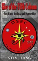 Rise of the Fifth Column: Bad Guys, Bullets, and Spaceships 1722175842 Book Cover