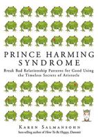Prince Harming Syndrome: Break Bad Relationship Patterns for Good -- 5 Essentials for Finding True Love (and they're not what you think) 084370926X Book Cover