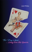 The King is Dead, Long live the Queen - Volume 1 to 4 1835385230 Book Cover