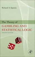 The Theory of Gambling and Statistical Logic, Revised Edition 0122407601 Book Cover