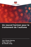 Un nouvel horizon pour le traitement de l'autisme 6205709279 Book Cover